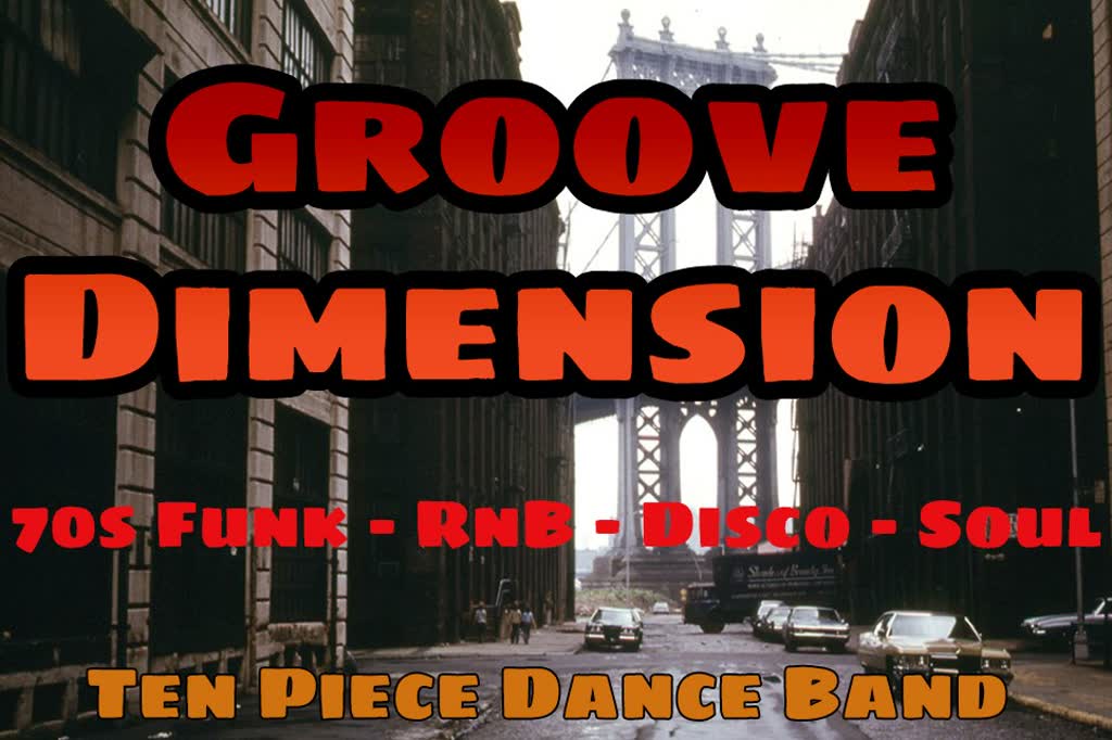 Groove Dimension 70s Funk, RnB, Disco, Soul